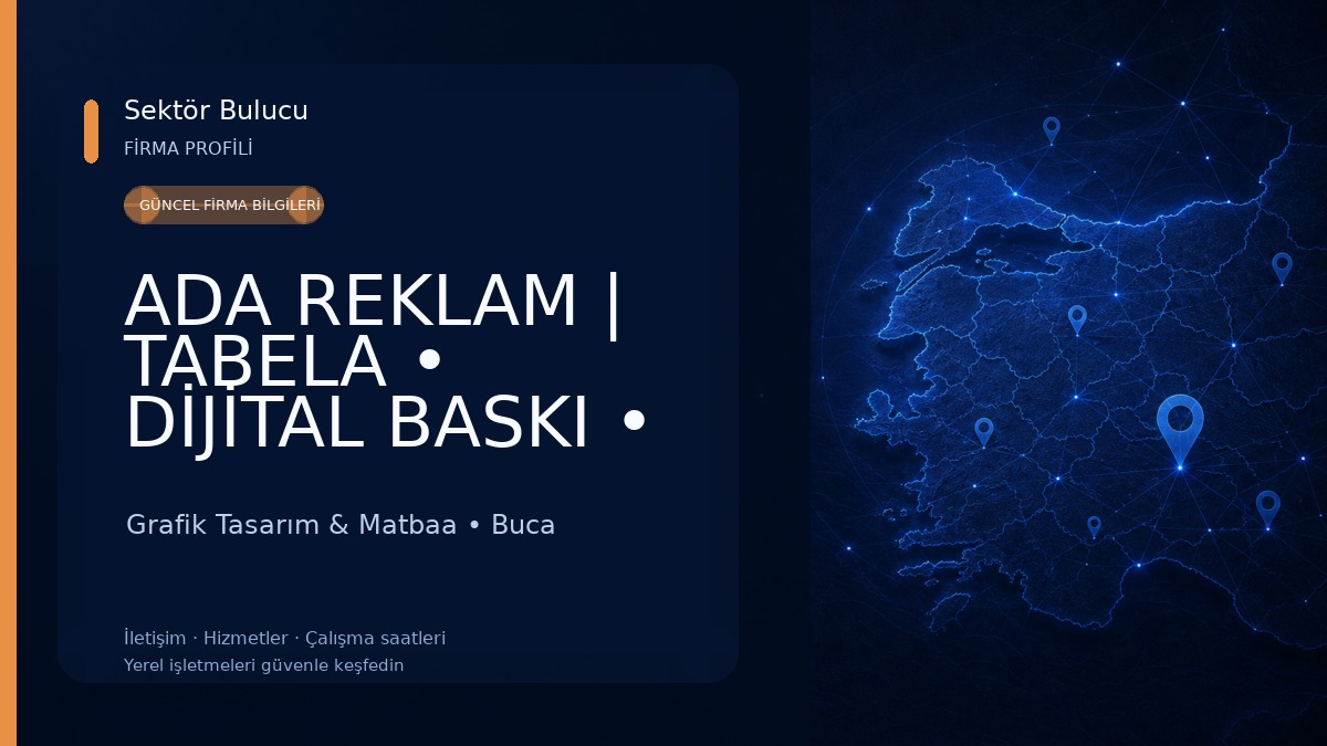 ADA REKLAM | TABELA • DİJİTAL BASKI • MATBAA