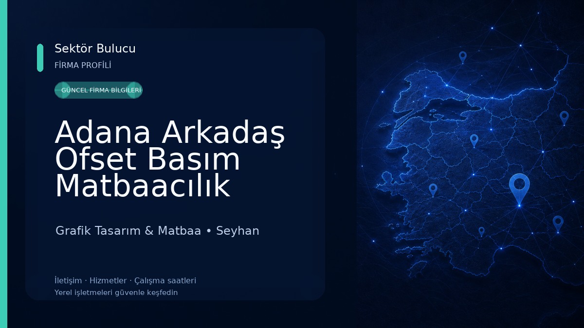 Adana Arkadaş Ofset Basım Matbaacılık