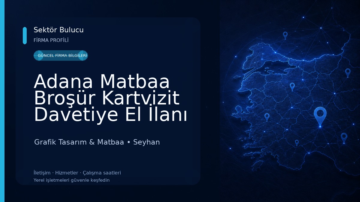 Adana Matbaa Broşür Kartvizit Davetiye El İlanı