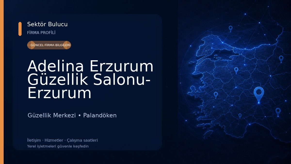 Adelina Erzurum Güzellik Salonu- Erzurum Güzellik Merkezi -Hürriyet ÖZTÜRK Güzellik Merkezi