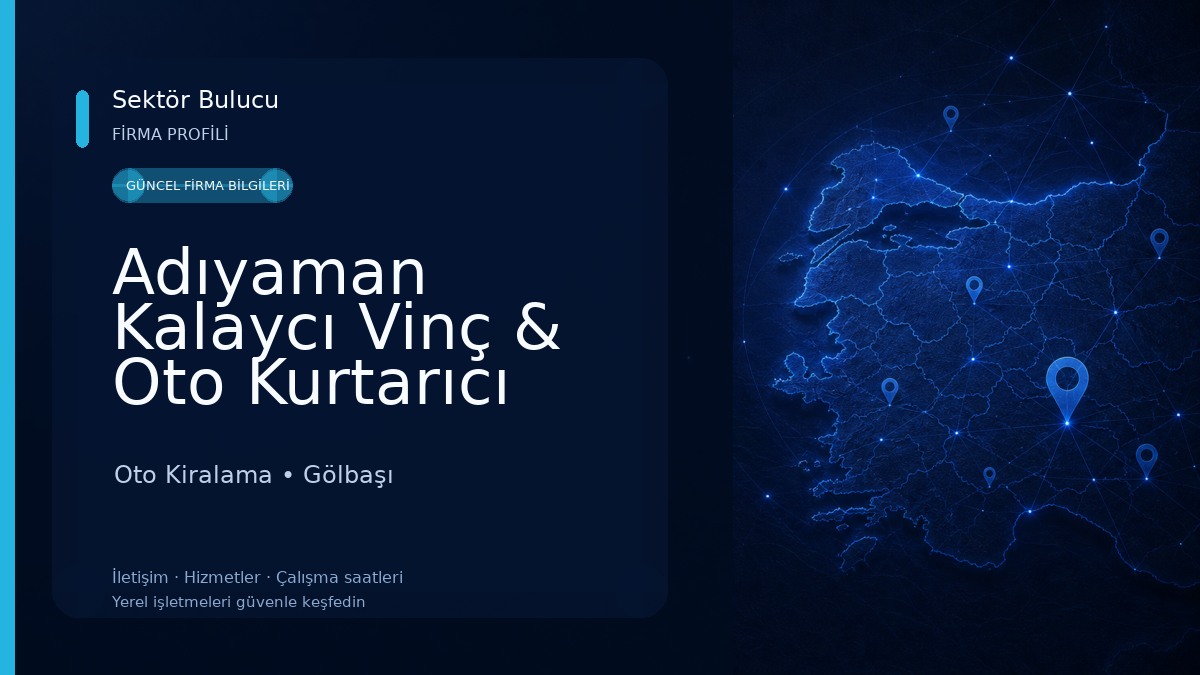 Adıyaman Kalaycı Vinç & Oto Kurtarıcı Oto Kiralama