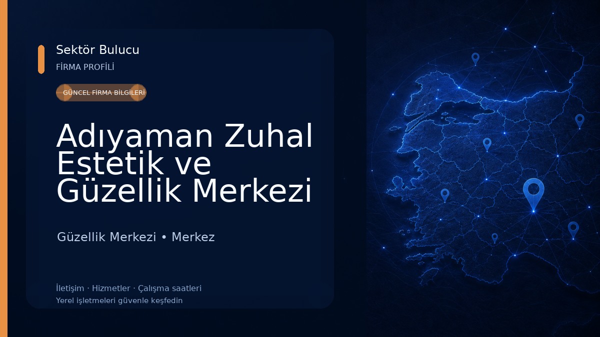 Adıyaman Zuhal Estetik ve Güzellik Merkezi