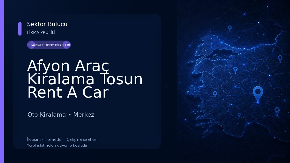 Afyon Araç Kiralama Tosun Rent A Car Oto Kiralama