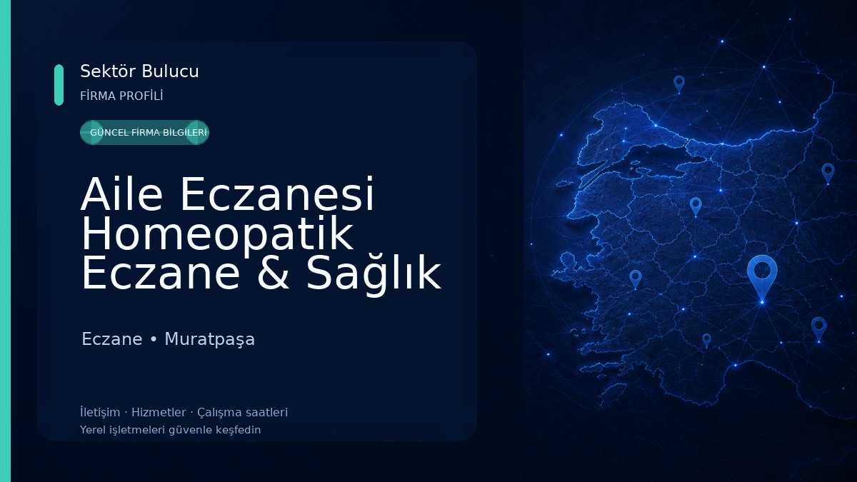 Aile Eczanesi Homeopatik Eczane & Sağlık Danışmanlığı (APOTHEKE аnтека pharmacy صَيْدَلِيَّةٌ)
