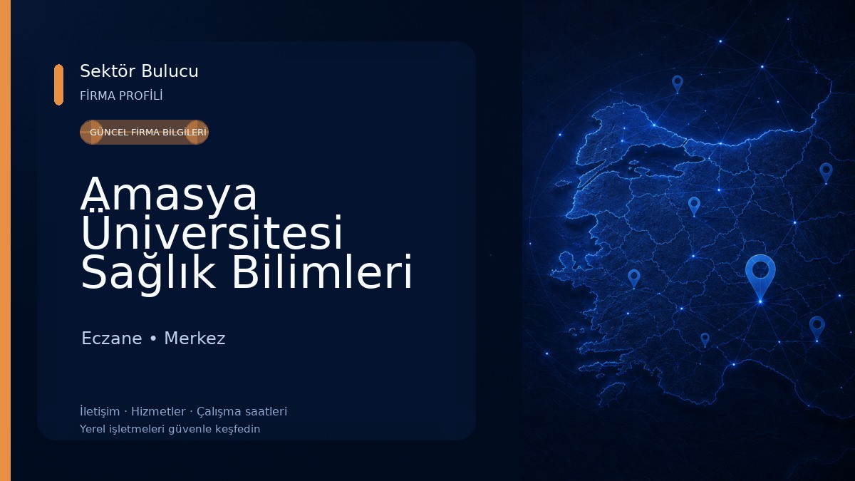 Amasya Üniversitesi Sağlık Bilimleri Fakültesi Eczane