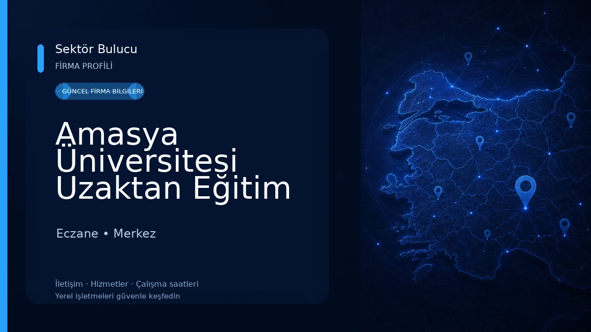 Amasya Üniversitesi Uzaktan Eğitim Uygulama ve Araştırma Merkezi