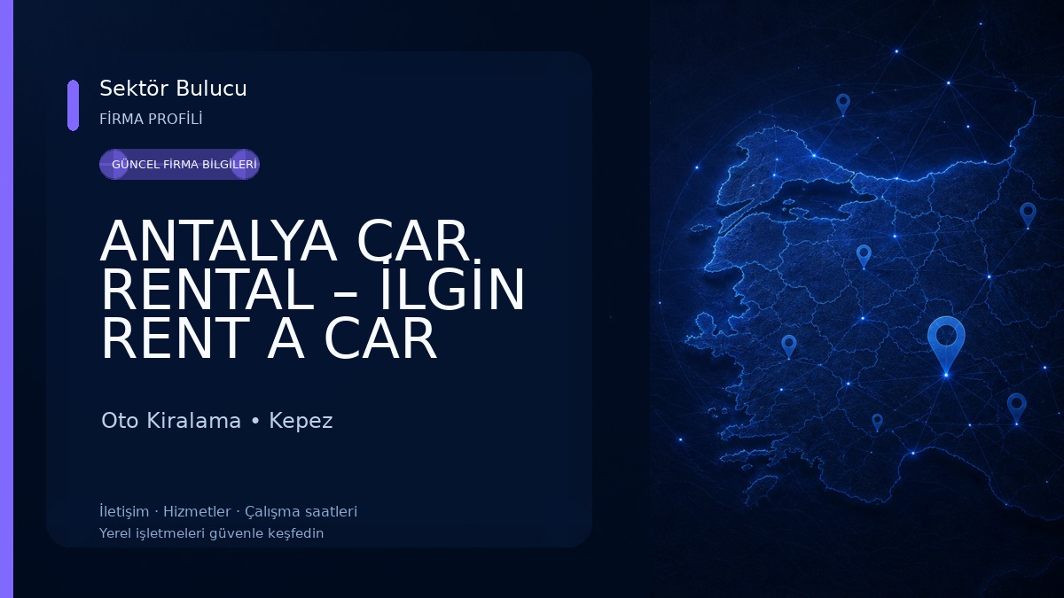 ANTALYA CAR RENTAL – İLGİN RENT A CAR 