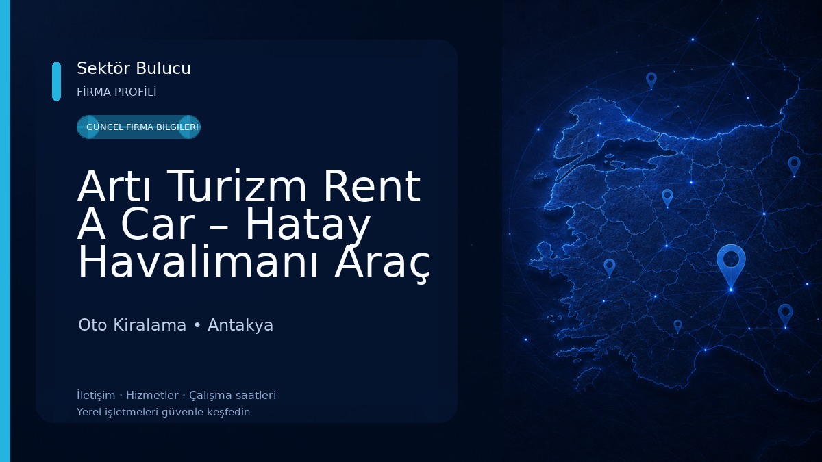Artı Turizm Rent A Car – Hatay Havalimanı Araç Kiralama 