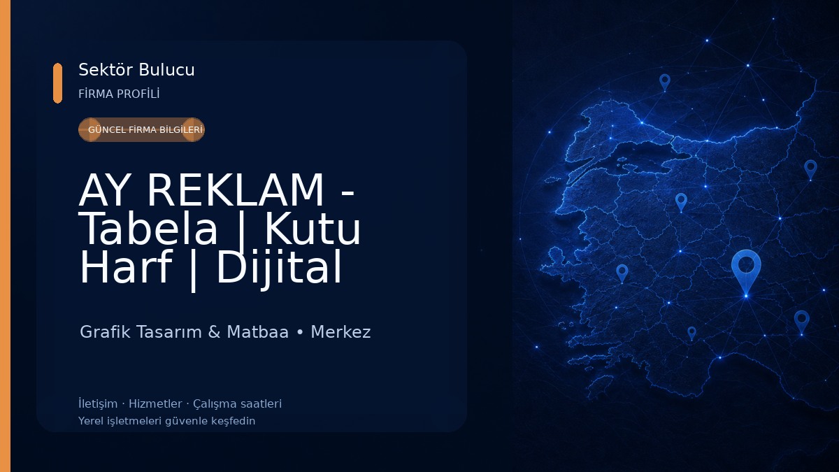 AY REKLAM - Tabela | Kutu Harf | Dijital Baskı Grafik Tasarım & Matbaa