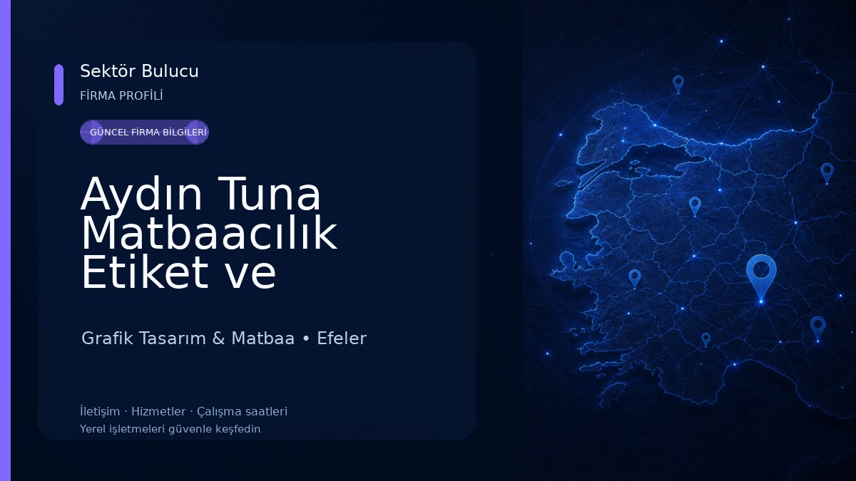 Aydın Tuna Matbaacılık Etiket ve Ambalaj San. Tic. Ltd. Şti.