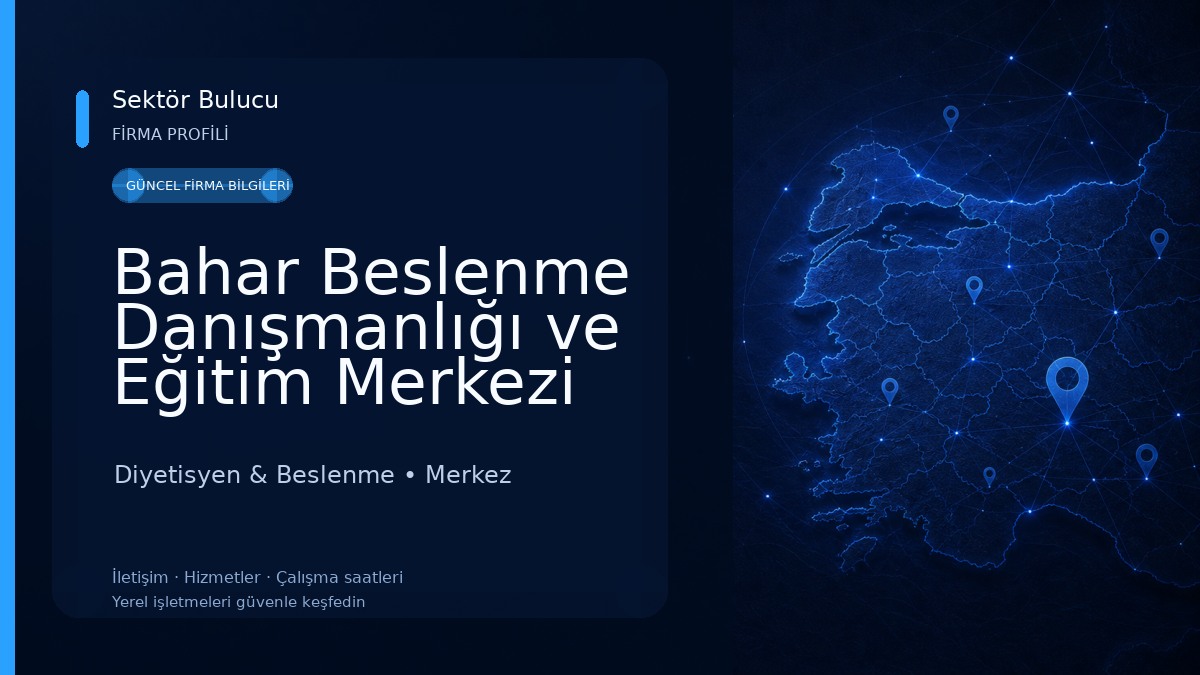 Bahar Beslenme Danışmanlığı ve Eğitim Merkezi