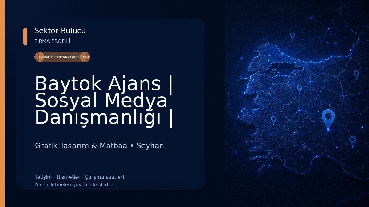 Baytok Ajans | Sosyal Medya Danışmanlığı | Web Tasarım & E-Ticaret | Adana Web Tasarım Grafik Tasarım & Matbaa