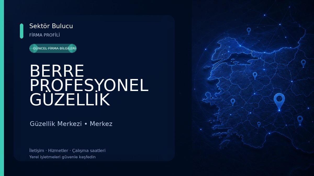 BERRE PROFESYONEL GÜZELLİK SALONU Güzellik Merkezi