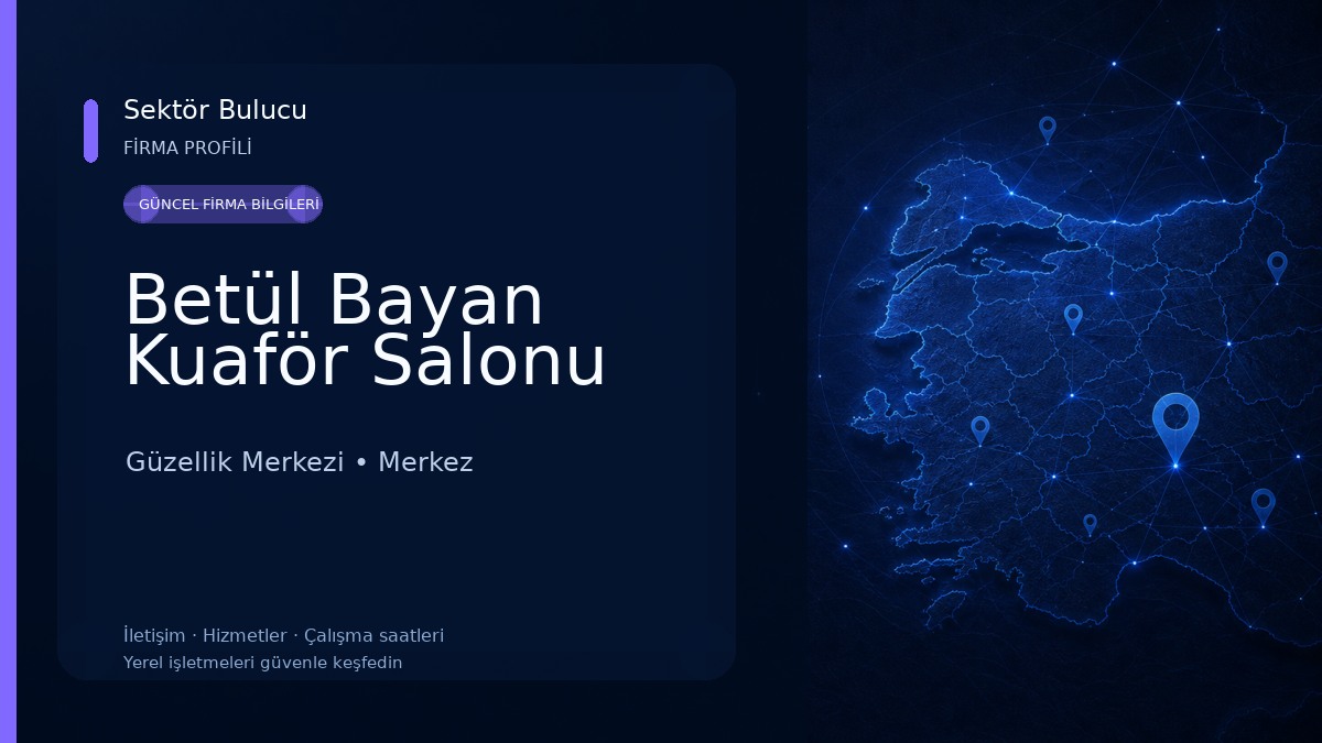 Betül Bayan Kuaför Salonu Güzellik Merkezi