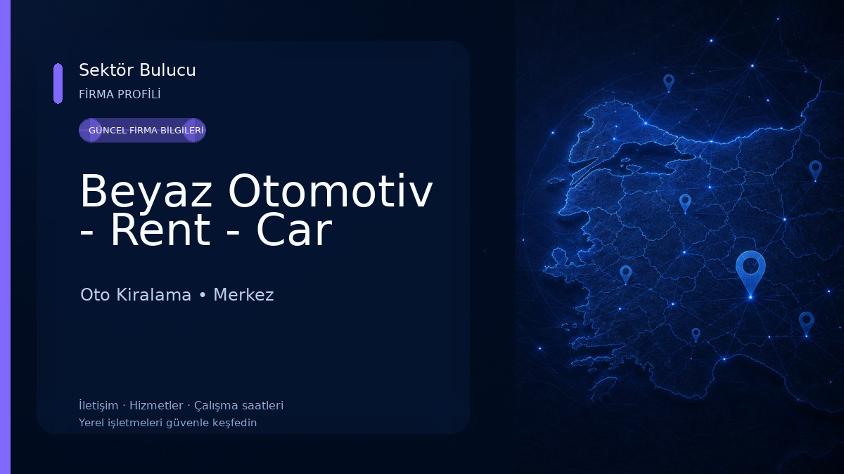 Beyaz Otomotiv - Rent - Car Oto Kiralama