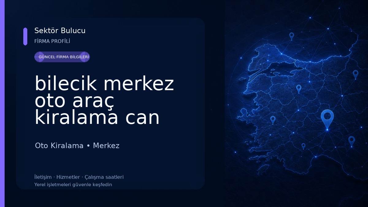 bilecik merkez oto araç kiralama can grup Oto Kiralama