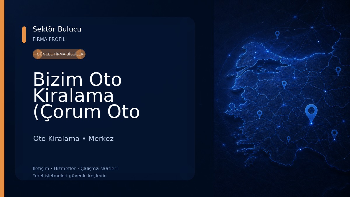 Bizim Oto Kiralama (Çorum Oto Kiralama) Oto Kiralama