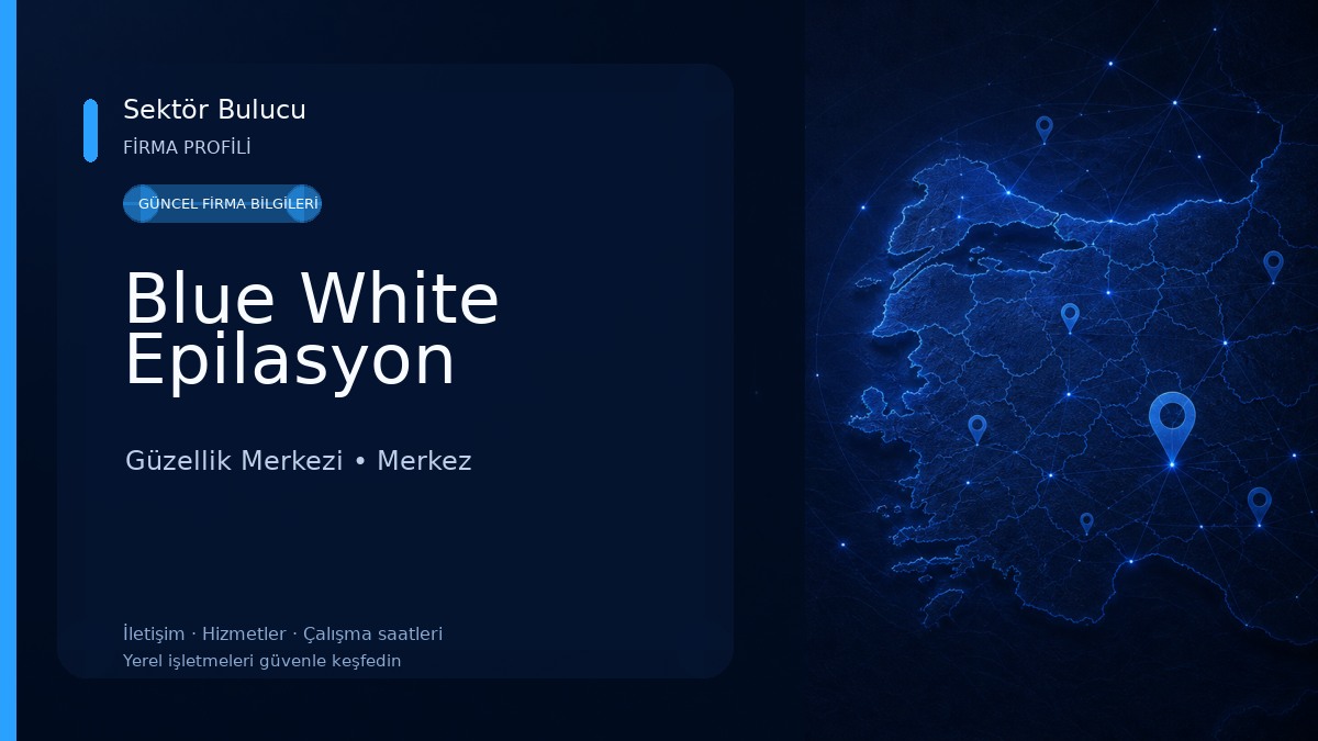 Blue White Epilasyon Güzellik Merkezi