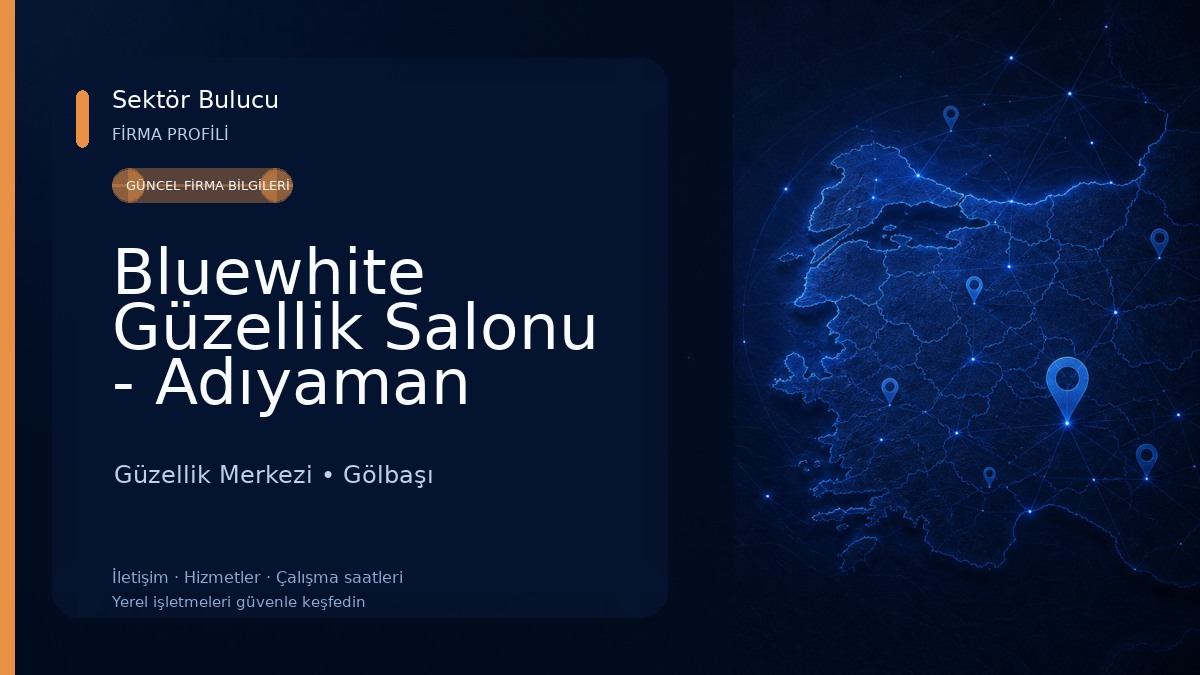 Bluewhite Güzellik Salonu - Adıyaman Şubesi Güzellik Merkezi