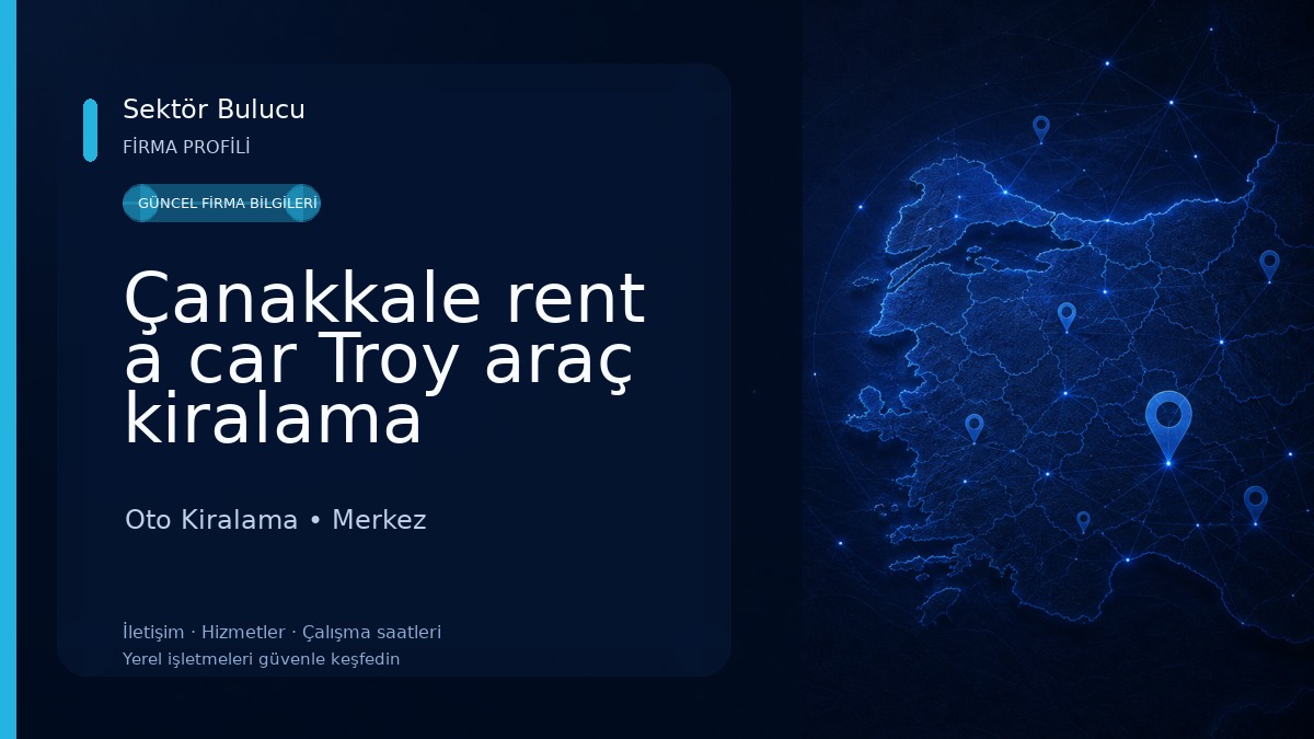 Çanakkale rent a car Troy araç kiralama Oto Kiralama