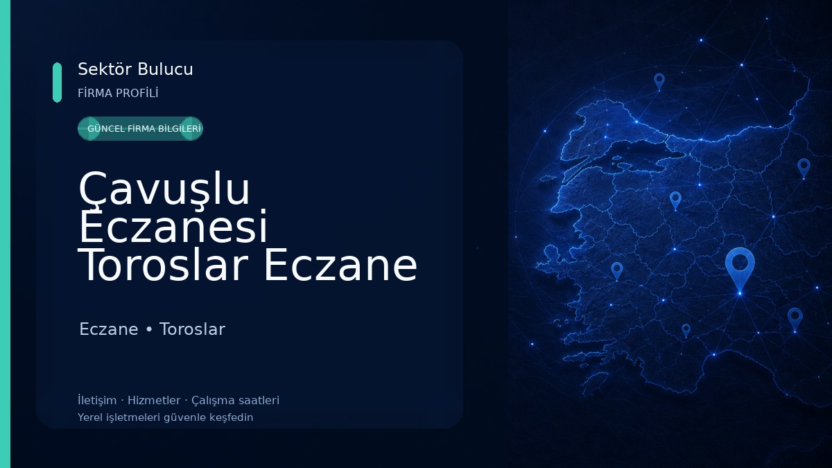 Çavuşlu Eczanesi Toroslar Eczane Mersin Eczane