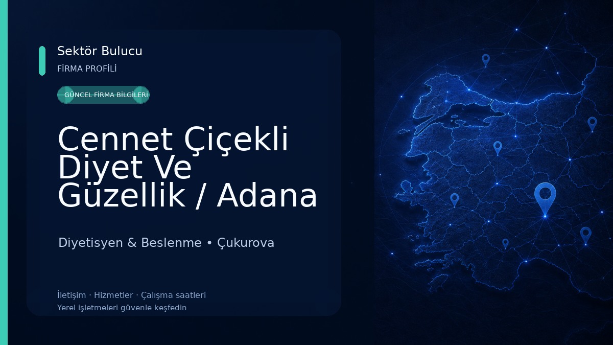 Cennet Çiçekli Diyet Ve Güzellik / Adana Cennet Çiçekli Diyet Ve Güzellik Diyetisyen & Beslenme