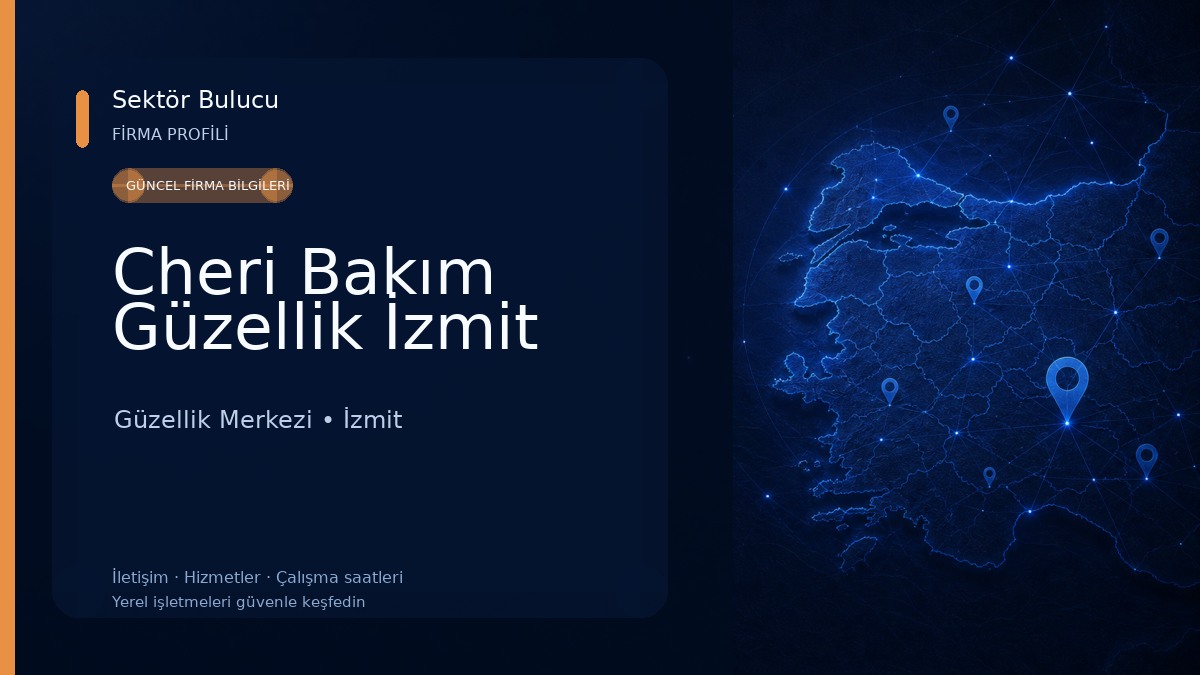 Cheri Bakım Güzellik İzmit Güzellik Merkezi