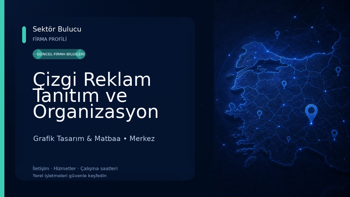 Çizgi Reklam Tanıtım ve Organizasyon Grafik Tasarım & Matbaa