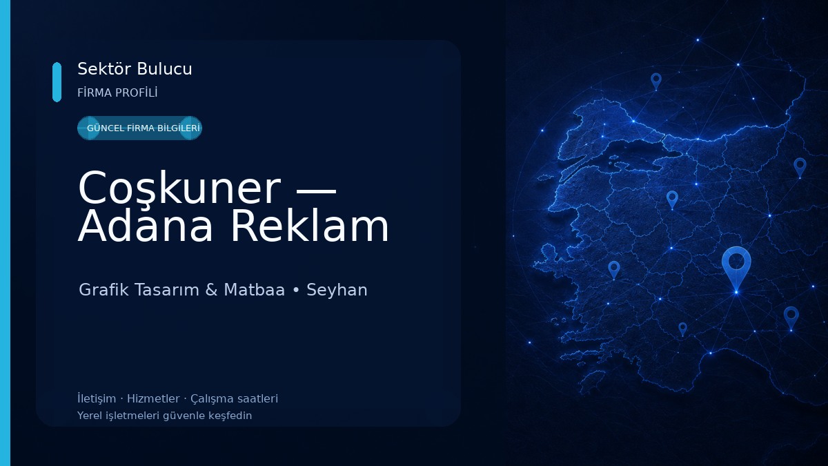 Coşkuner — Adana Reklam