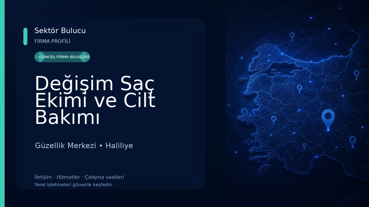 Değişim Saç Ekimi ve Cilt Bakımı Güzellik Merkezi