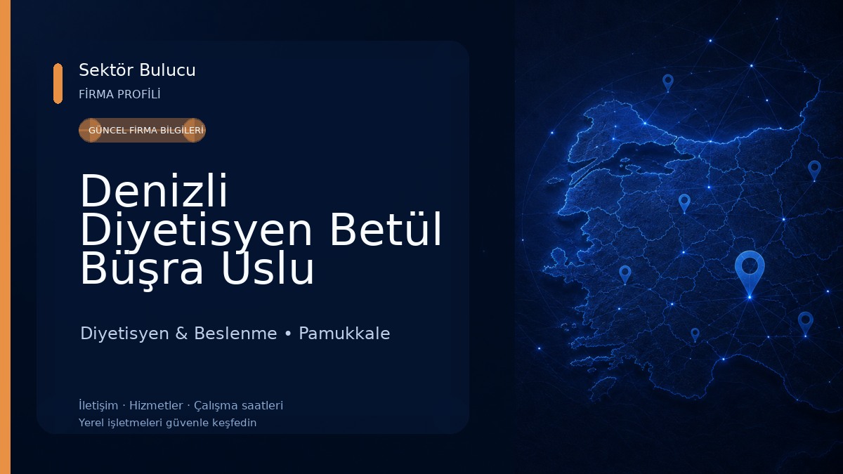 Denizli Diyetisyen Betül Büşra Uslu Diyetisyen & Beslenme