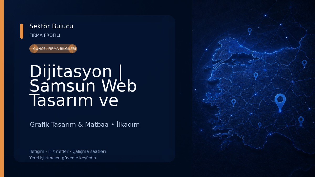 Dijitasyon | Samsun Web Tasarım ve Reklam Ajansı