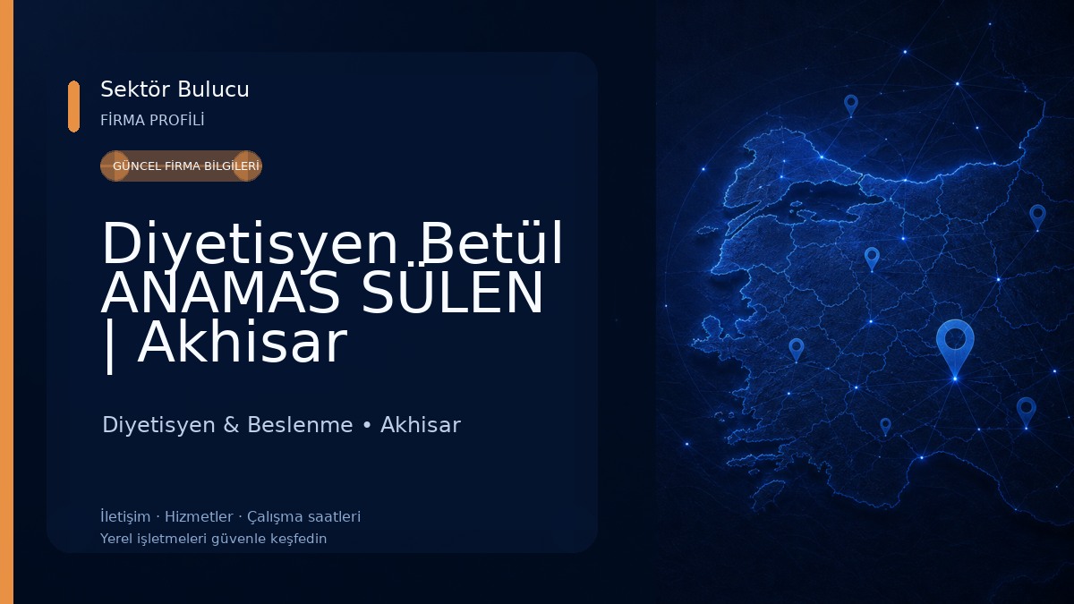 Diyetisyen Betül ANAMAS SÜLEN | Akhisar 