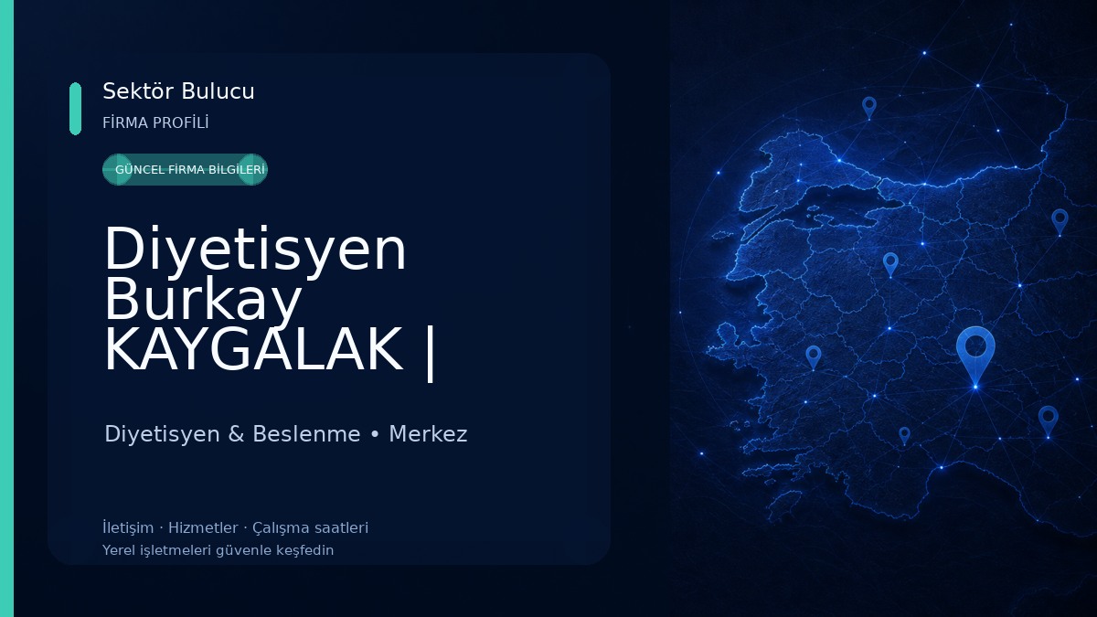Diyetisyen Burkay KAYGALAK | Beslenme Danışmanlığı Diyetisyen & Beslenme