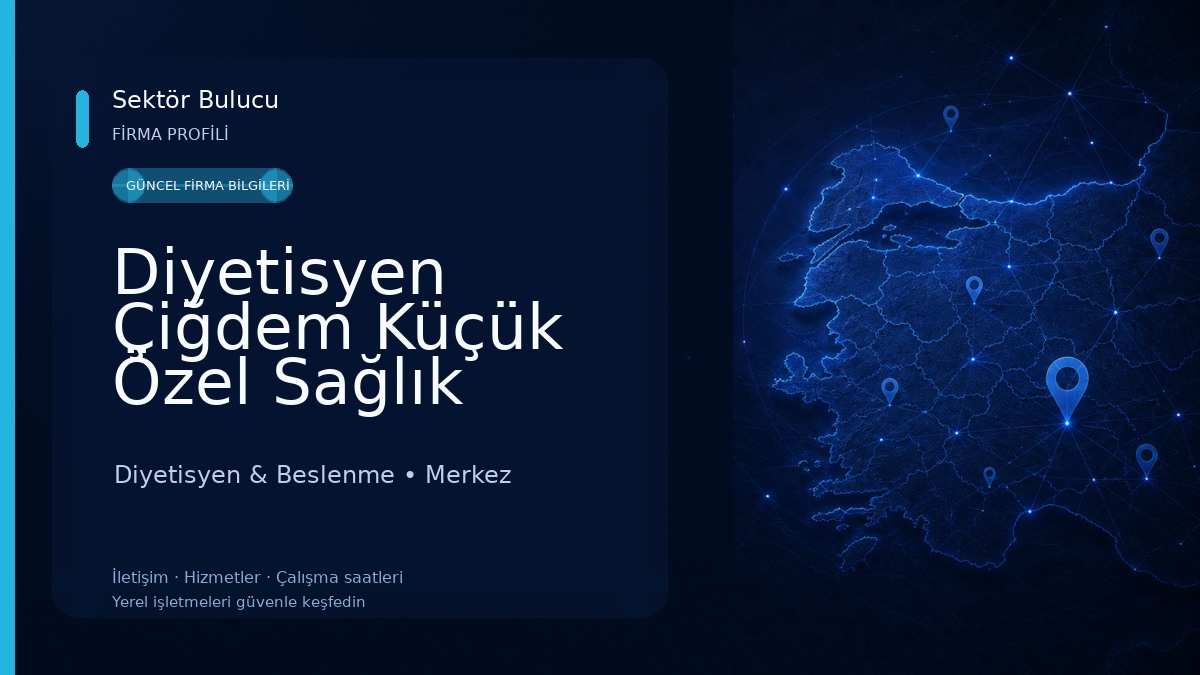 Diyetisyen Çiğdem Küçük Özel Sağlık Meslek Hizmet Birimi Diyetisyen & Beslenme