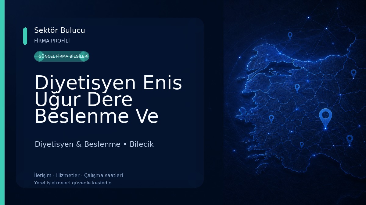 Diyetisyen Enis Uğur Dere Beslenme Ve Danışmanlığı - Bilecik Diyetisyen
