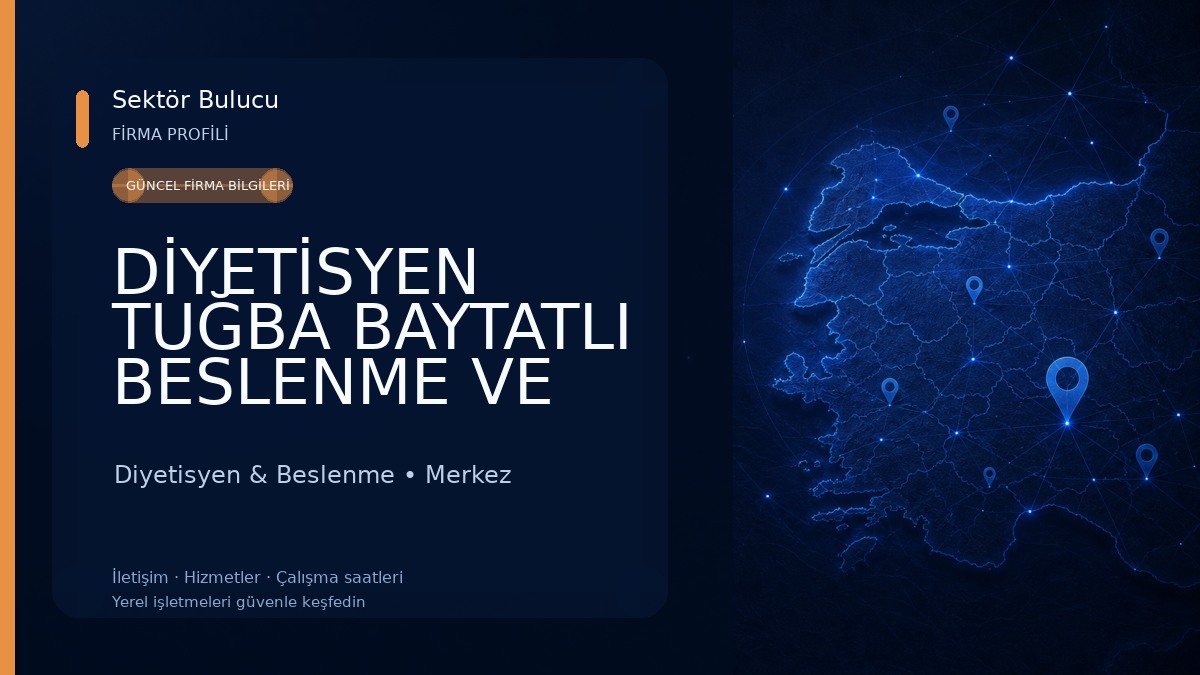 DİYETİSYEN TUĞBA BAYTATLI BESLENME VE DİYET KLİNİĞİ 