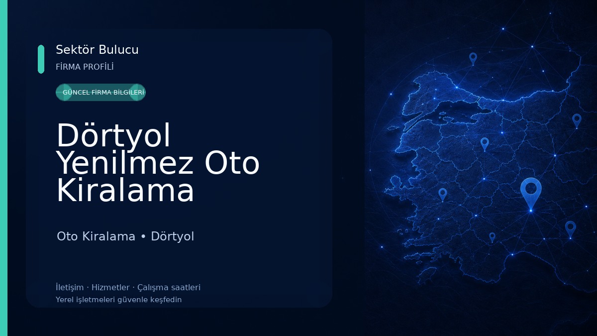Dörtyol Yenilmez Oto Kiralama Oto Kiralama