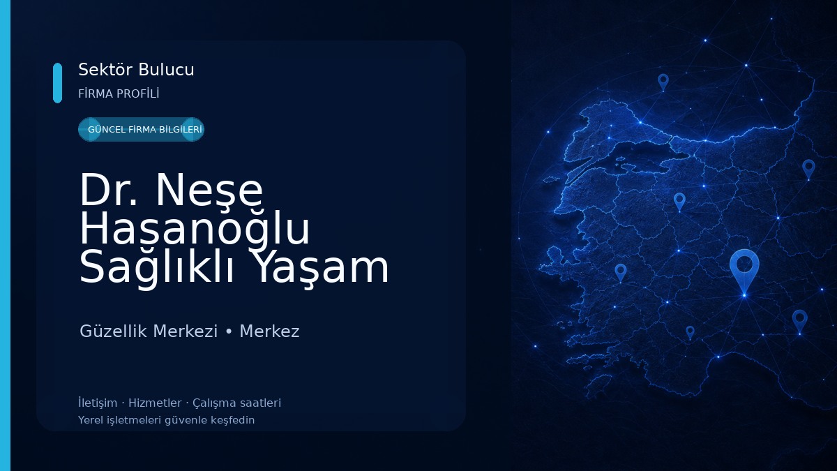 Dr. Neşe Hasanoğlu Sağlıklı Yaşam Kliniği Güzellik Merkezi