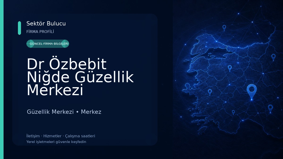 Dr Özbebit Niğde Güzellik Merkezi Güzellik Merkezi