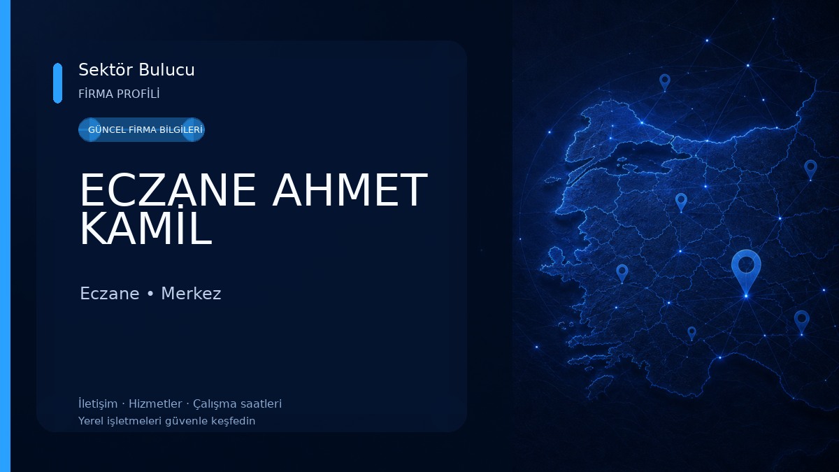 ECZANE AHMET KAMİL Eczane