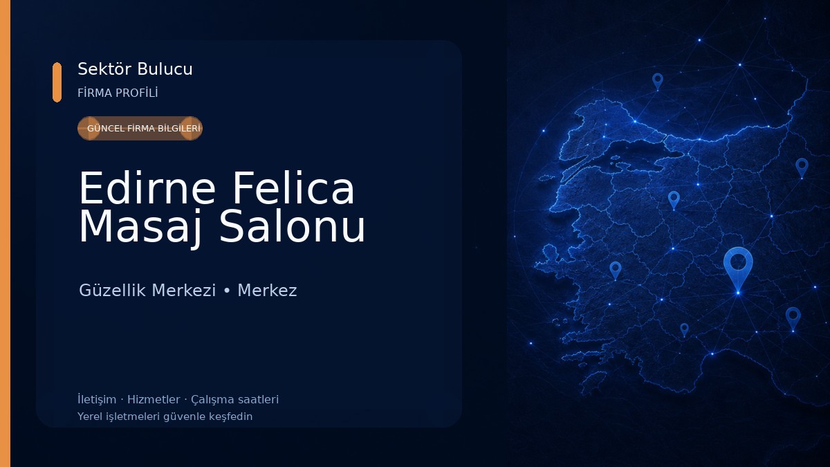 Edirne Felica Masaj Salonu