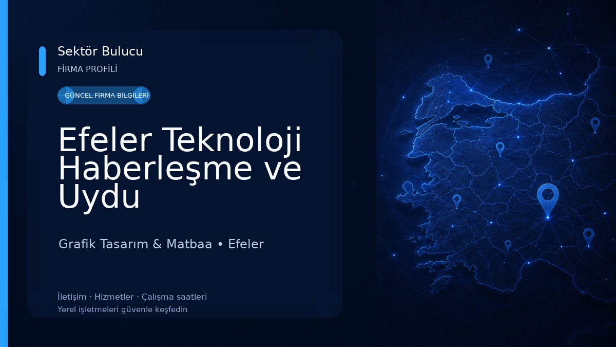 Efeler Teknoloji Haberleşme ve Uydu Teknolojileri 