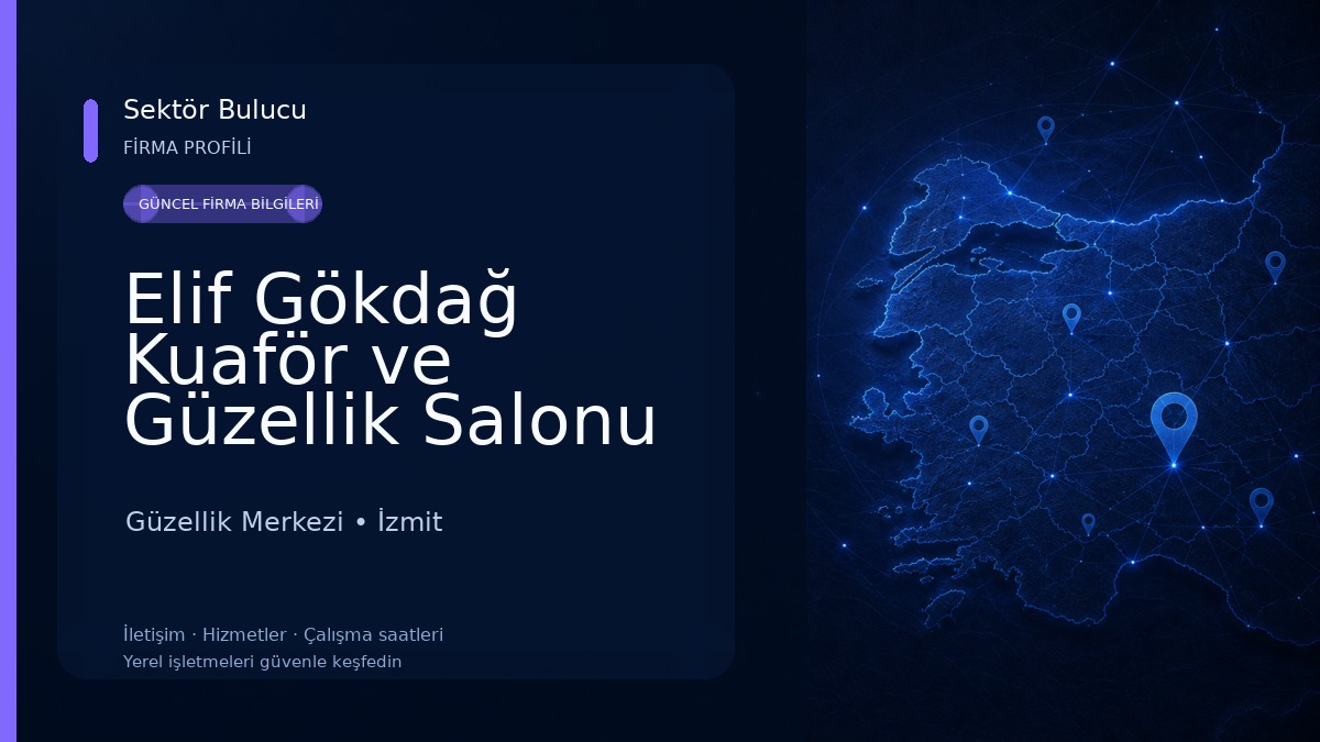 Elif Gökdağ Kuaför ve Güzellik Salonu Güzellik Merkezi