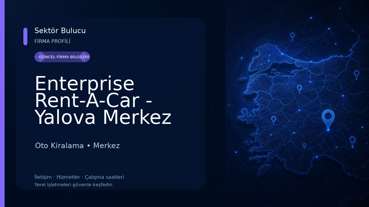Enterprise Rent-A-Car - Yalova Merkez Araç Kiralama Oto Kiralama