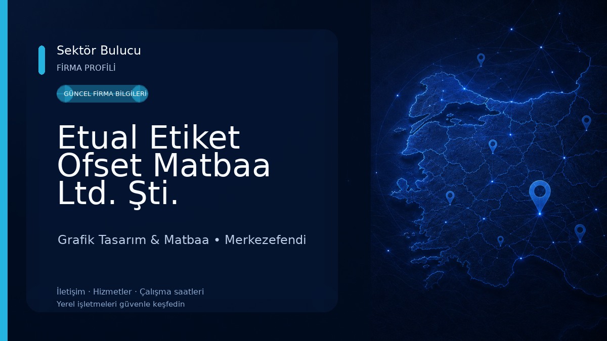 Etual Etiket Ofset Matbaa Ltd. Şti. Grafik Tasarım & Matbaa