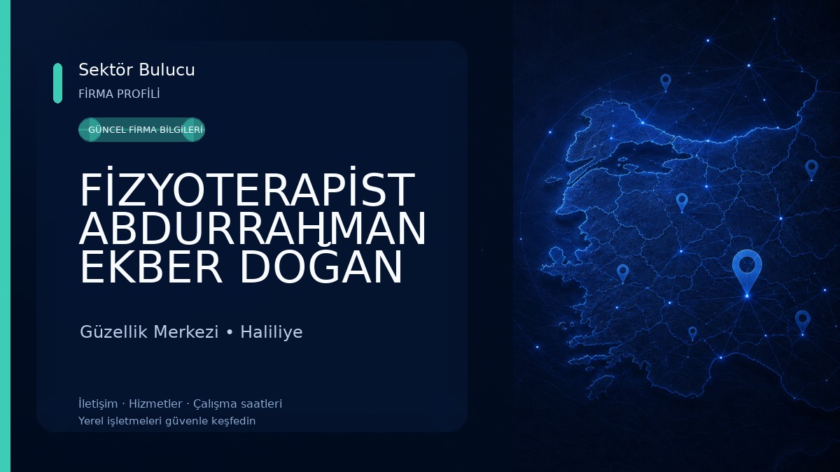 FİZYOTERAPİST ABDURRAHMAN EKBER DOĞAN ÖZEL SAĞLIK MESLEK HİZMET BİRİMİ Güzellik Merkezi