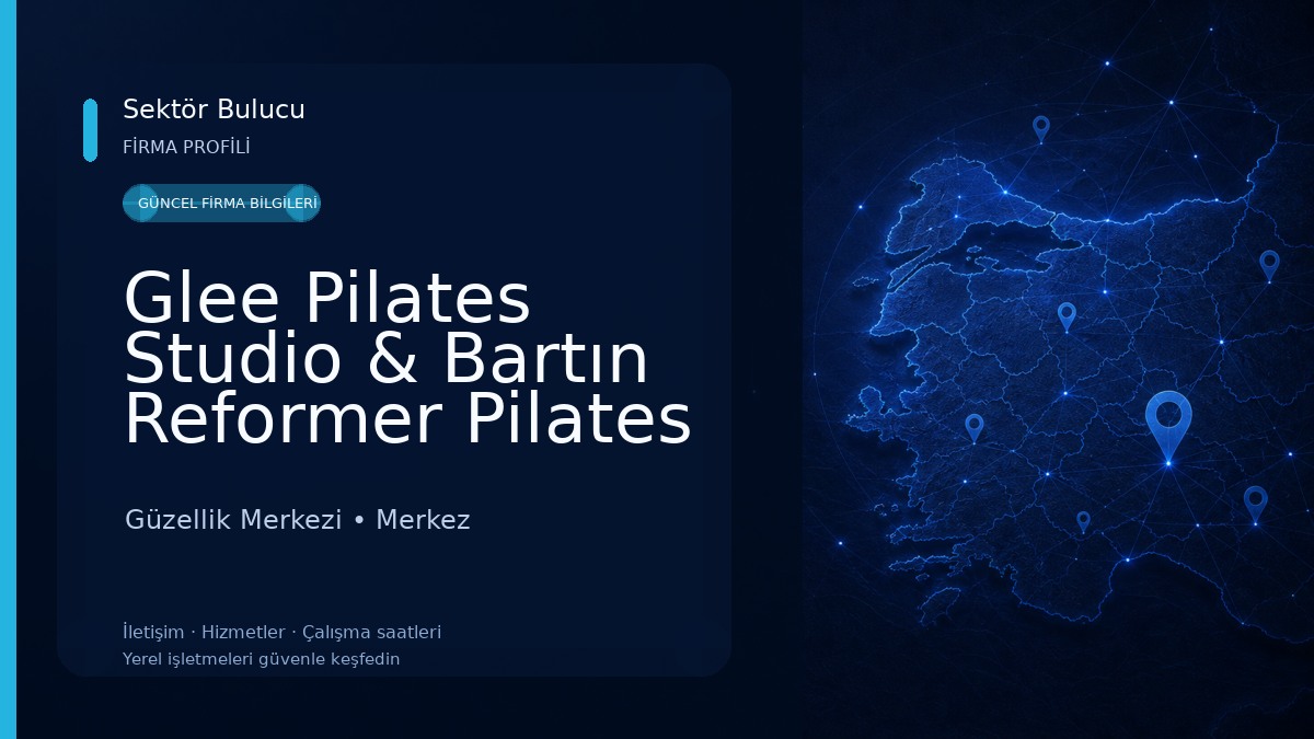 Glee Pilates Studio & Bartın Reformer Pilates Studio & Bebekler İçin Spa Güzellik Merkezi