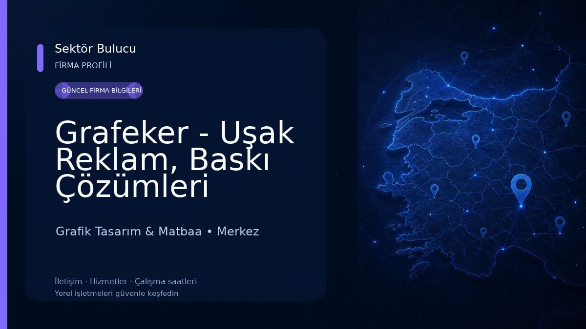 Grafeker - Uşak Reklam, Baskı Çözümleri 