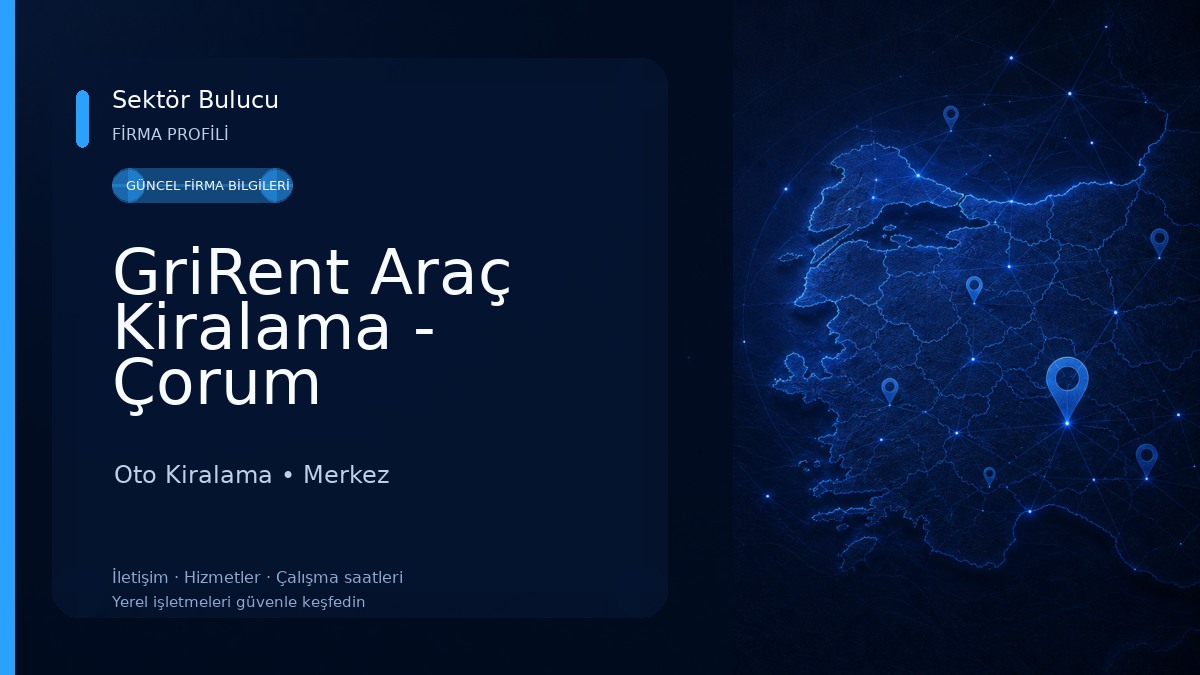 GriRent Araç Kiralama - Çorum Oto Kiralama
